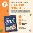 Fixador Sono Leve - Adesivo de Melatonina | COMPRE 3 LEVE 5